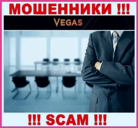 Аферисты Vegas Casino не хотят, чтобы хоть кто-то узнал, кто на самом деле руководит компанией