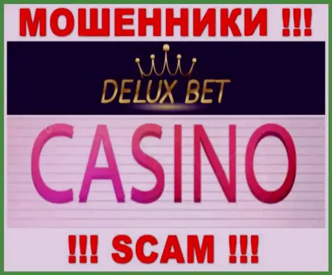 Deluxe-Bet Com не внушает доверия, Casino - это конкретно то, чем заняты эти жулики