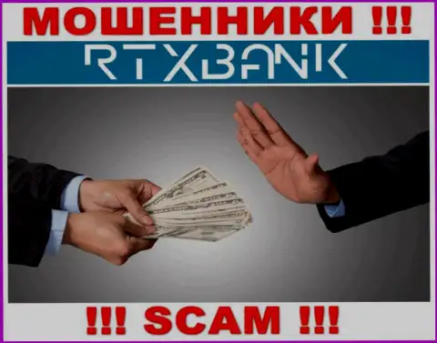 Мошенники RTXBank Com могут попытаться уговорить и вас ввести в их контору денежные активы - БУДЬТЕ КРАЙНЕ БДИТЕЛЬНЫ