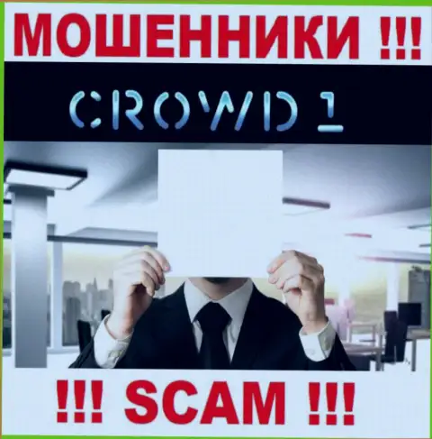 Не связывайтесь с мошенниками Crowd 1 - нет информации об их руководителях