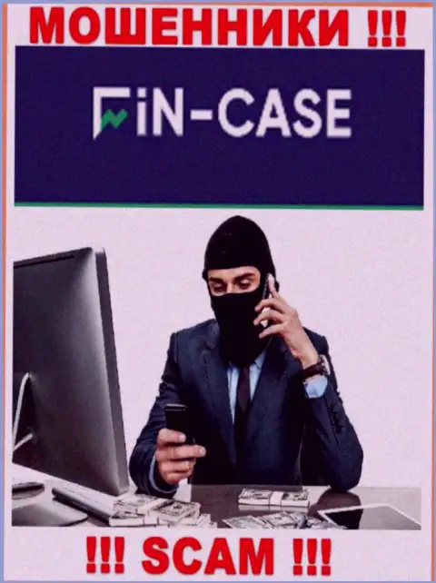 Не нужно доверять ни одному слову представителей Fin-Case Com, они internet жулики