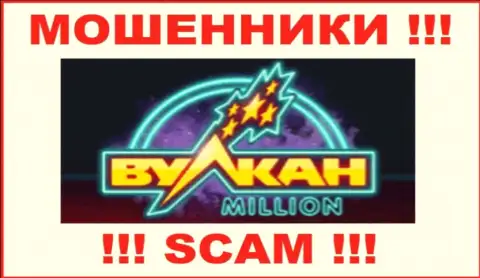 Vulkan Million - это МОШЕННИКИ !!! Иметь дело довольно опасно !!!
