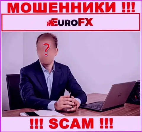 EuroFX Trade являются мошенниками, именно поэтому скрыли данные о своем руководстве
