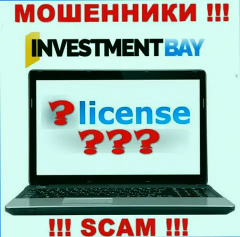 У МОШЕННИКОВ Investment Bay отсутствует лицензия - осторожно !!! Сливают людей