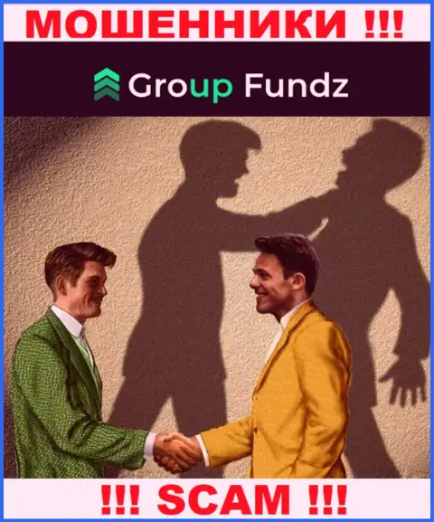GroupFundz - это МАХИНАТОРЫ, не верьте им, если станут предлагать пополнить депо