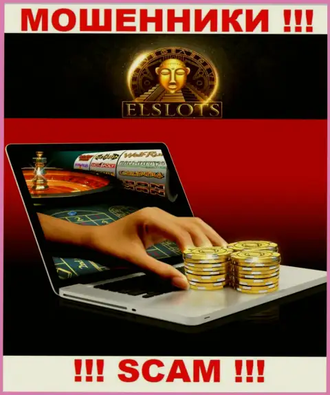 Не верьте, что сфера работы ElSlots Com - Интернет казино законна - это обман