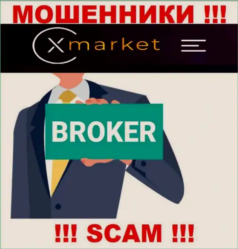 Сфера деятельности X Market: Брокер - отличный заработок для ворюг