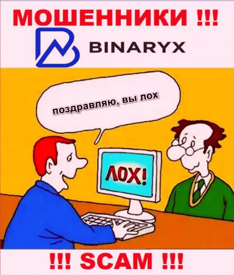 Binaryx - это приманка для наивных людей, никому не рекомендуем взаимодействовать с ними