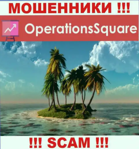 Не доверяйте OperationSquare Com - у них отсутствует информация касательно юрисдикции их организации