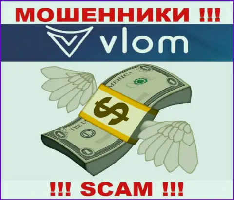 Дилинговый центр Vlom работает только лишь на прием депозита, с ними Вы ничего не заработаете