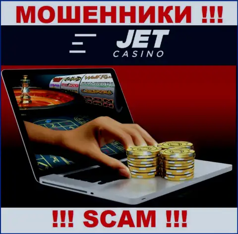 ДжетКазино обворовывают малоопытных людей, прокручивая свои делишки в направлении Online-казино