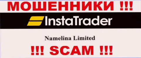 Юридическое лицо конторы InstaTrader Net - это Namelina Limited, инфа позаимствована с официального сайта