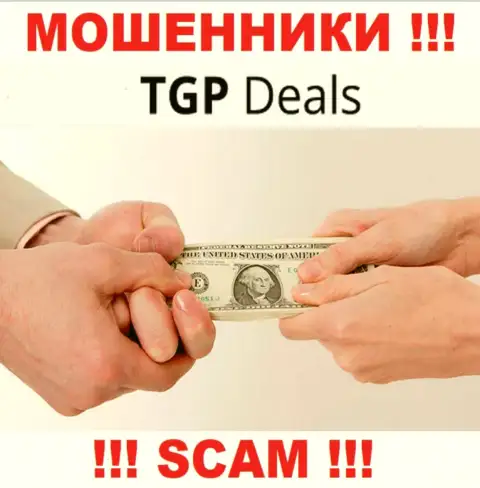 Намерены вернуть назад депозиты с дилинговой конторы TGP Deals ? Будьте готовы к разводу на уплату комиссионного сбора