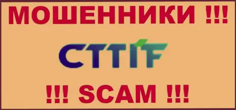 CTTIF - это КИДАЛЫ !!! SCAM !!!