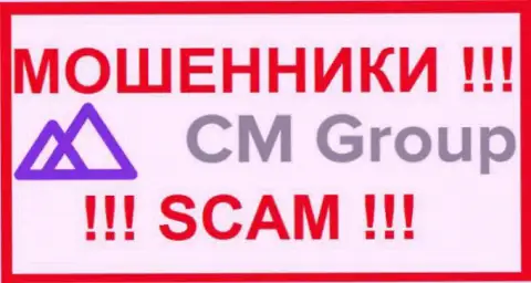 CM Group - это МОШЕННИКИ ! SCAM !!!